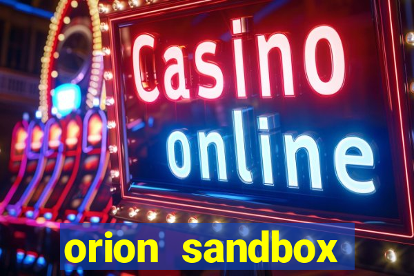 orion sandbox enhanced jogos 360